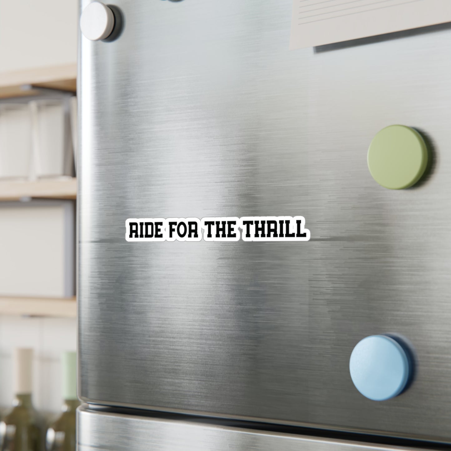 Ride For The Thrill Vinyl Decal